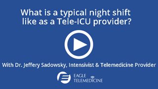 What is a typical night like as a Tele-ICU provider?